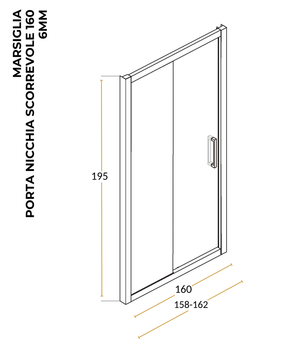 Box doccia 160 cm nicchia Marsiglia uno scorrevole reversibile H 195 cromo