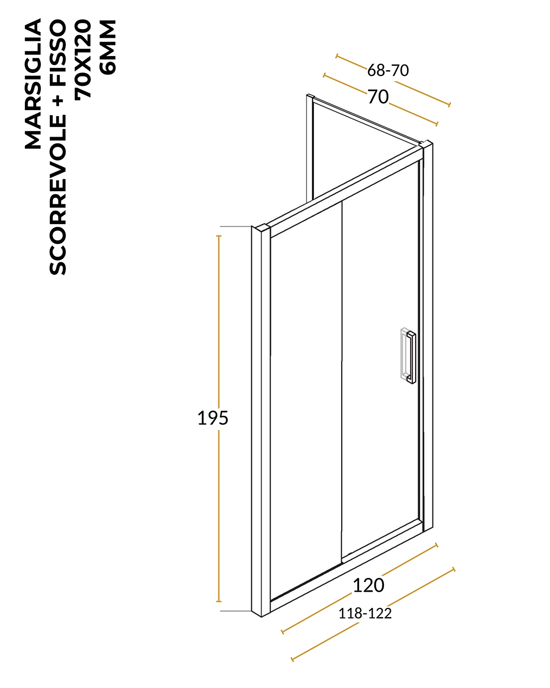 Box doccia 70x120 Marsiglia un anta scorrevole reversibile H 195 cromo