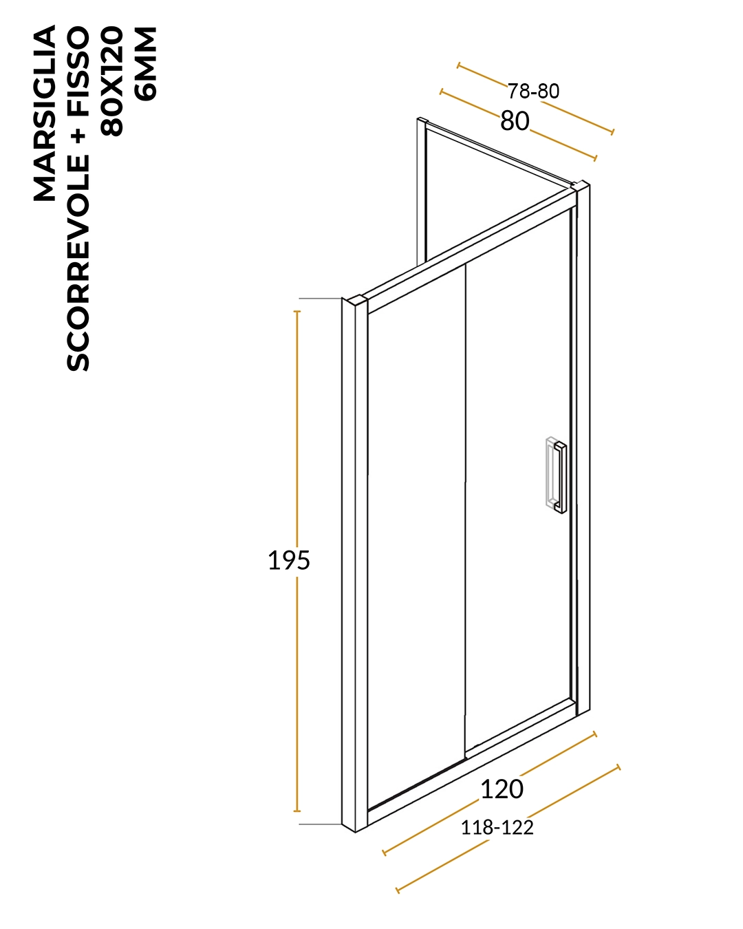 Box doccia 80x120 Marsiglia un anta scorrevole reversibile trasparente H 195 cromo